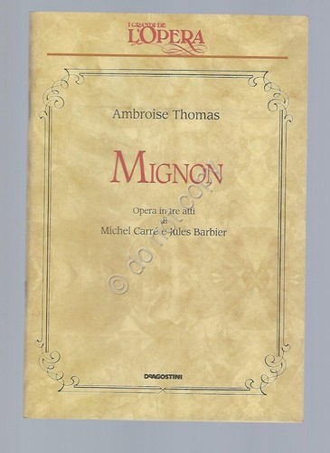 Mignon thomas opera - thomas, lirica